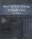 Basic Security Testing With Kali Linux, Third Edition
