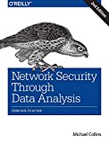 Network Security Through Data Analysis: From Data to Action