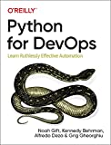 Python for DevOps: Learn Ruthlessly Effective Automation